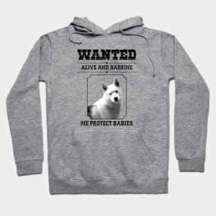 Wanted! Husky Me Protects Babies Hoodie